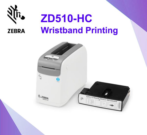 Zebra ZD510-HC Wristband Printing เครื่องพิมพ์สายรัดข้อมือ