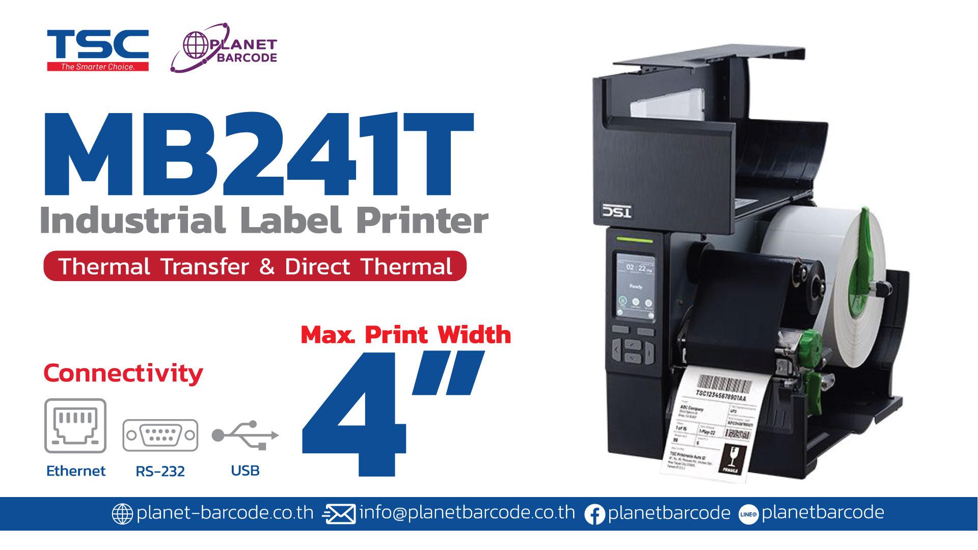 เครื่องพิมพ์บาร์โค้ดอุตสาหกรรม TSC MB241 Industrial Label Printer